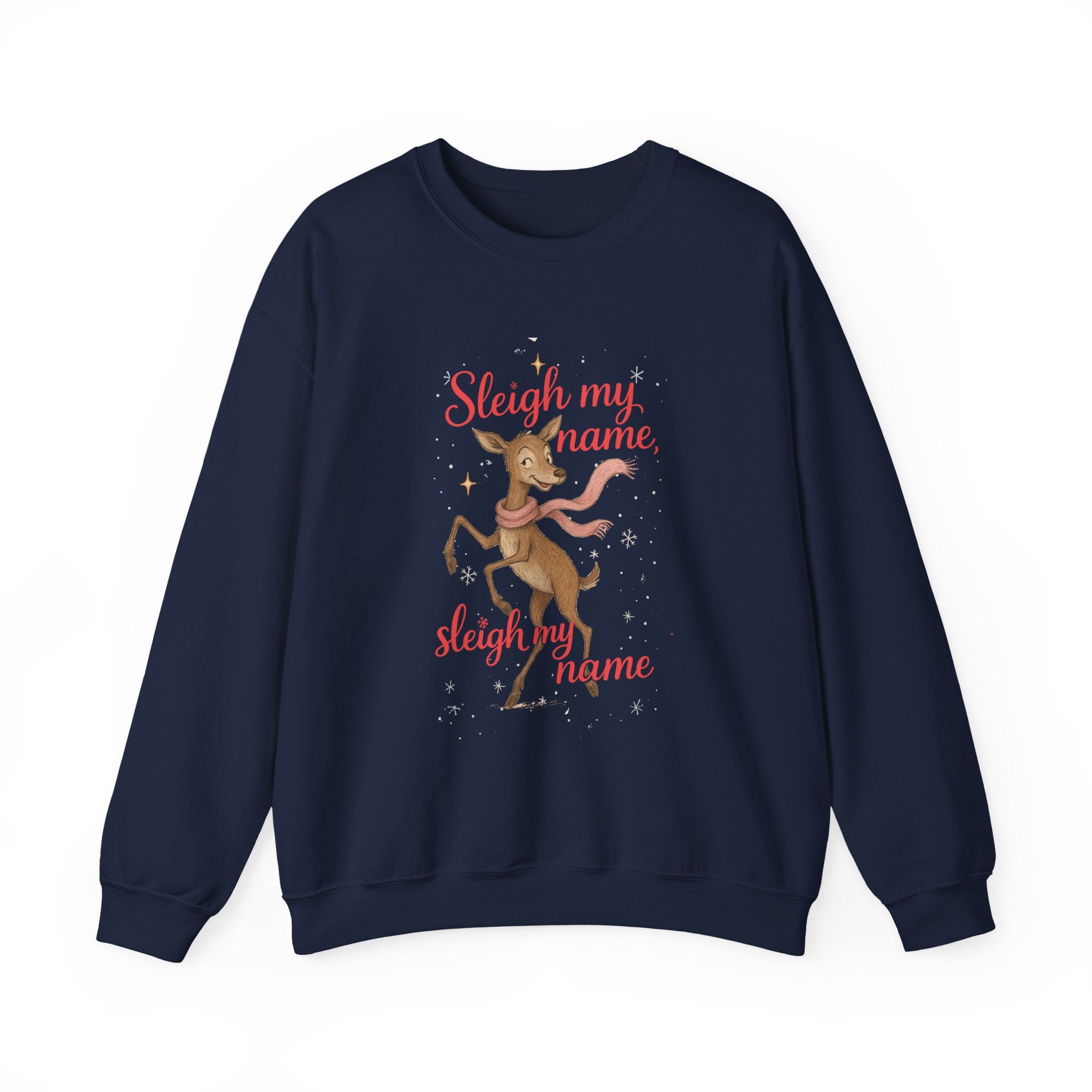 Christmas Reindeer Sweatshirt - "Sleigh My Name" Holiday Crewneck