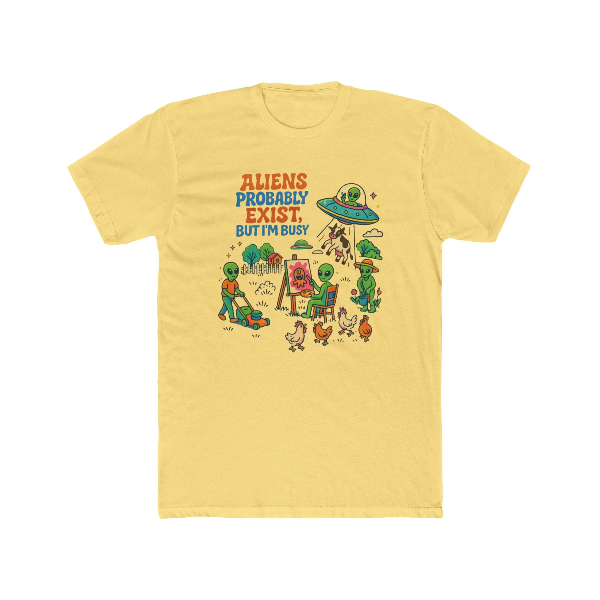 Aliens Probably Exist But I’m Busy T‑Shirt