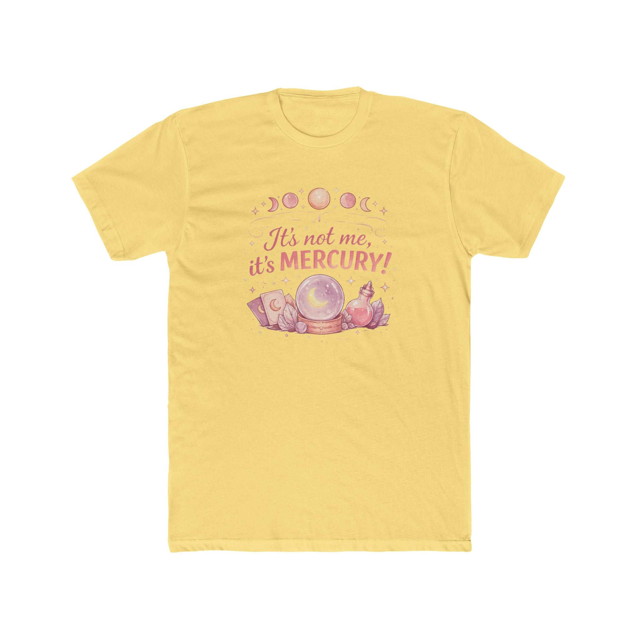 It's Not Me, It's Mercury! Astrology T‑Shirt