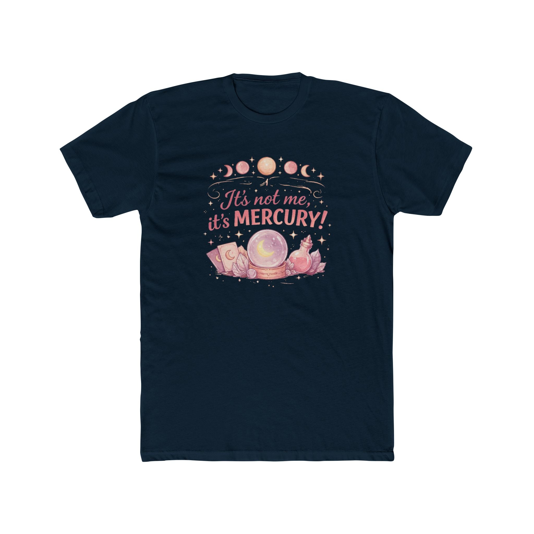 It's Not Me, It's Mercury! Astrology T‑Shirt